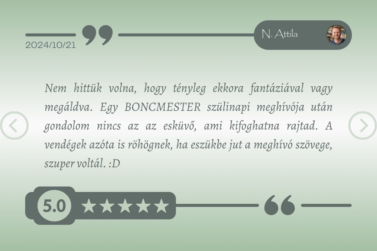 Pozitív értékelés és ügyfélélmény a NászÉk Dekor által tervezett egyedi meghívóra – N. Attila 2024.10.21.